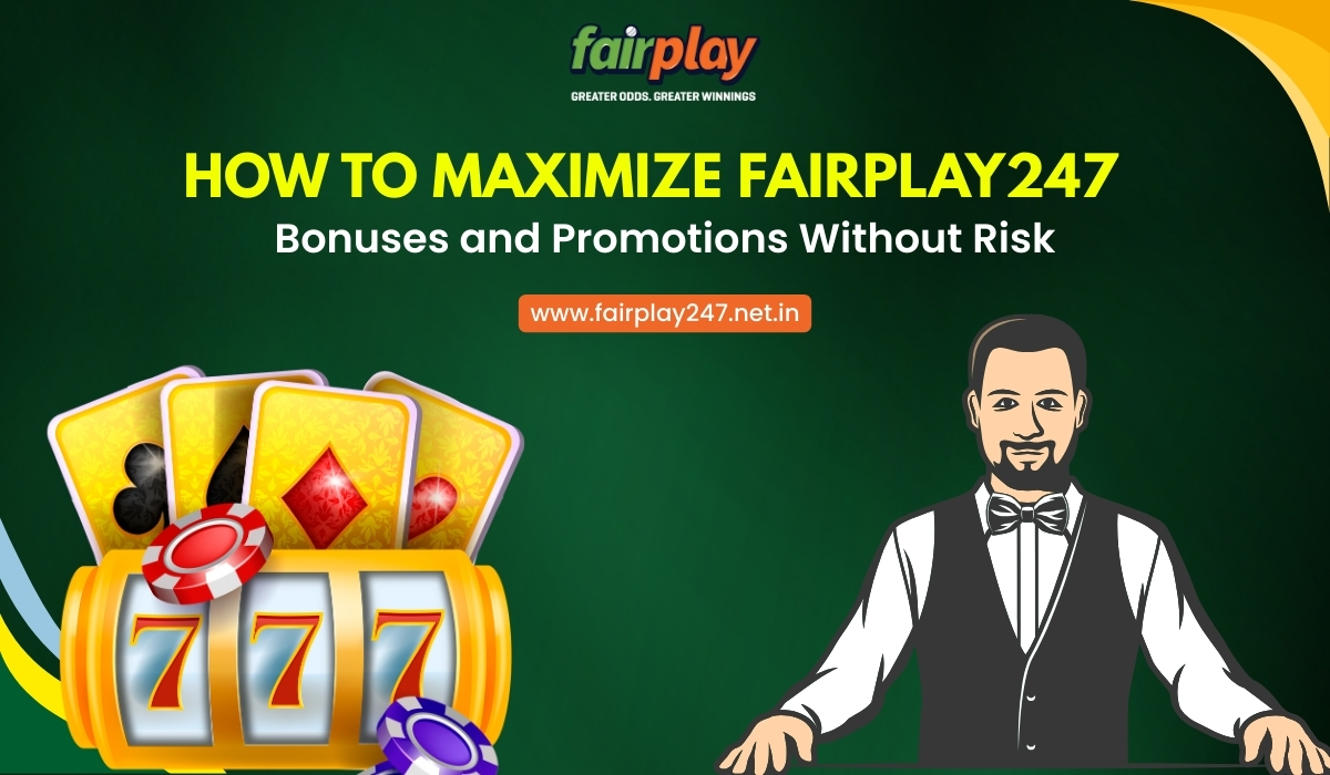 How to Maximize Fairplay247